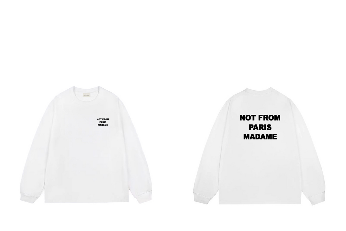 Drôle de Monsieur White "Not From Paris Madame" Lettering Print Long Sleeve Crewneck Sweatshirt